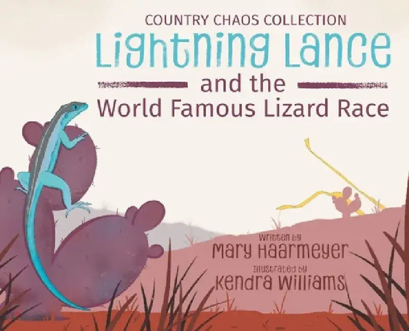 Lightning Lance and the World Famous Lizard Race by Mary Haarmeyer