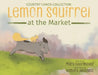Lemon Squirrel at the Market by Mary Haarmeyer