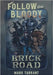 Follow the Bloody Brick Road by Tarrant, Mark