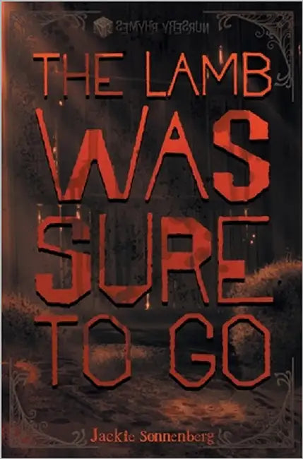 The Lamb Was Sure to Go by Sonnenberg, Jackie