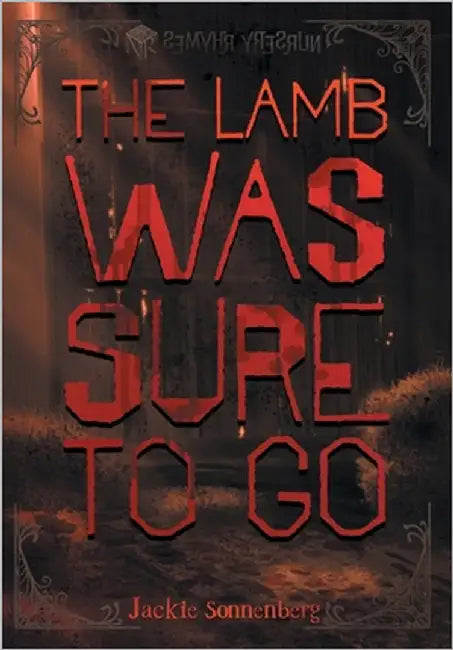 The Lamb Was Sure to Go by Sonnenberg, Jackie