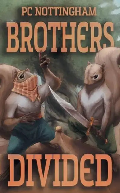Brothers Divided by Pc Nottingham