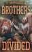 Brothers Divided by Pc Nottingham