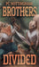 Brothers Divided by Pc Nottingham