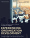 Experiencing Organization Development: Practice through Case Stories and Role-Plays by William Rothwell