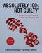 "Absolutely 100% Not Guilty": A Contemporary Case Study of the O.J. Simpson Trial by Frank Schmalleger