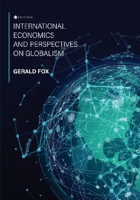 International Economics and Perspectives on Globalism by Gerald Fox