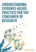 Understanding Evidence-Based Practice for the Consumer of Research by Tracy Fawns