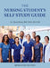 The Nursing Student's Self Study Guide by Cheryl Davis