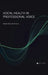 Vocal Health in Professional Voice by Maria Claudia Franca