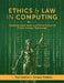 Ethics and Law in Computing: Exploring Legal Issues and Ethical Concerns in 21st-Century Technology by Fred Geldon