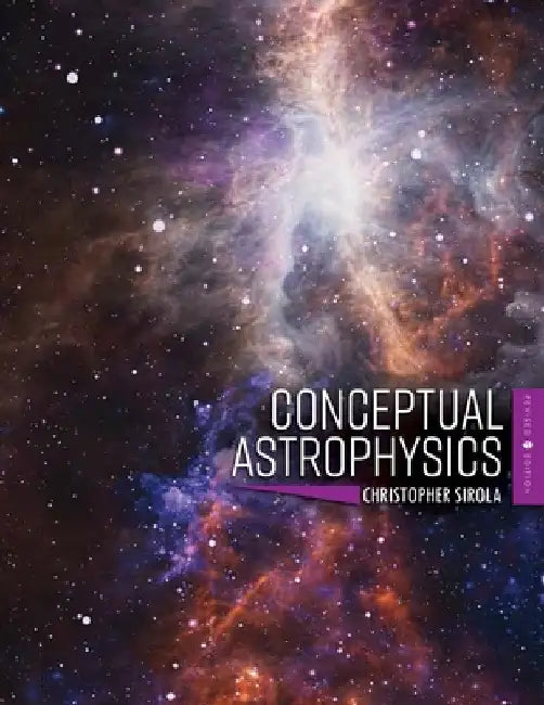 Conceptual Astrophysics by Christopher Sirola