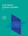 Euclidean Linear Algebra by Connor Thomas Ahlbach