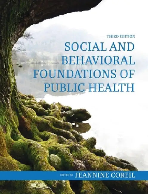 Social and Behavioral Foundations of Public Health by Jeannine Coreil