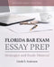 Florida Bar Exam Essay Prep: Strategies and Study Material by Linda S. Anderson