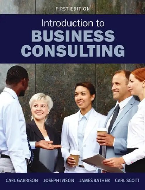 Introduction to Business Consulting by Carl Scott