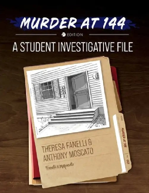 Murder at 144: A Student Investigative File by Theresa Fanelli