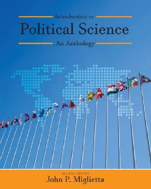 Introduction to Political Science: An Anthology by John P. Miglietta