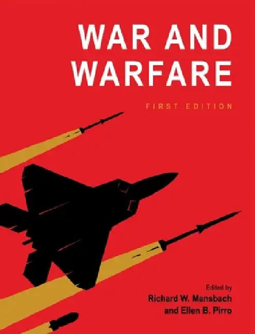 War and Warfare by Richard W. Mansbach