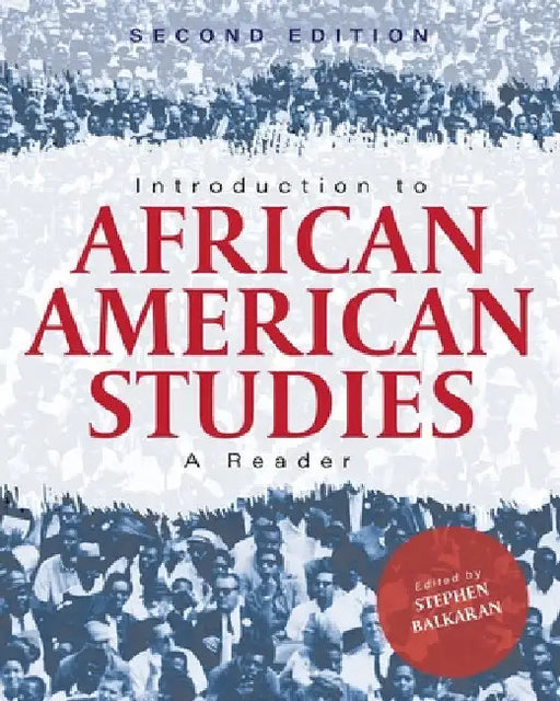 Introduction to African American Studies: A Reader by Stephen Balkaran