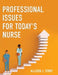 Professional Issues for Today's Nurse by Allison J. Terry