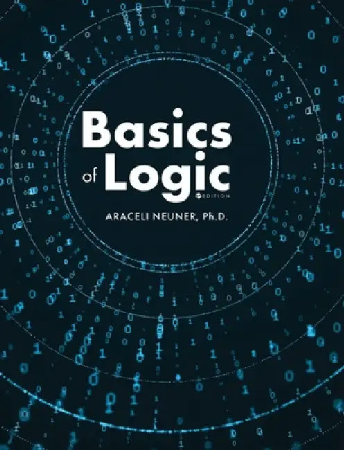 Basics of Logic by Araceli Neuner