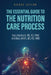The Essential Guide to the Nutrition Care Process by Tonia Reinhard