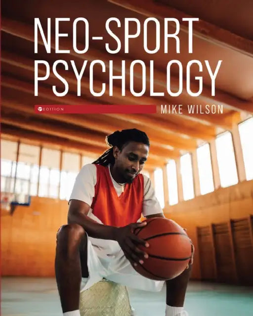 Neo-Sport Psychology by Mike Wilson