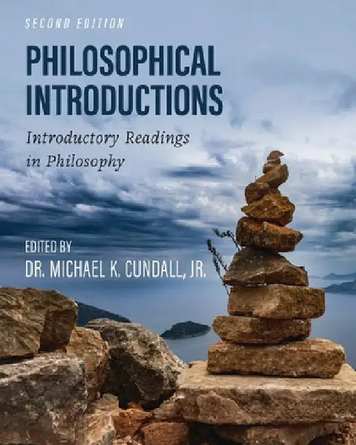 Philosophical Introductions: Introductory Readings in Philosophy by Jr. Cundall Michael K.