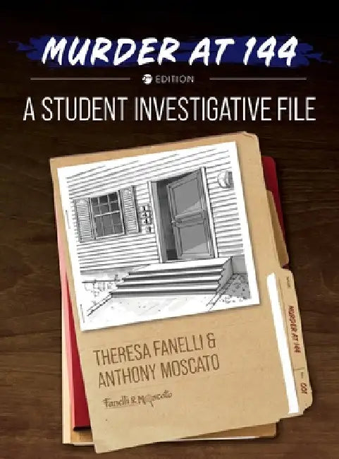 Murder at 144: A Student Investigative File by Theresa Fanelli