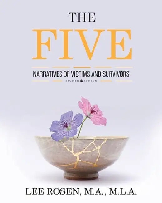 The Five: Narratives of Victims and Survivors by Lee Rosen