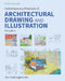 Contemporary Practices in Architectural Drawing and Illustration: Volume II by Eric Todd Inglert