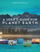 A User's Guide for Planet Earth: Fundamentals of Environmental Science by Dork Sahagian
