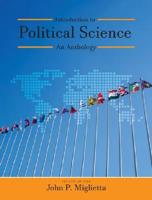 Introduction to Political Science: An Anthology by John P. Miglietta