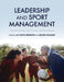 Leadership and Sport Management by Bradley David Ridpath