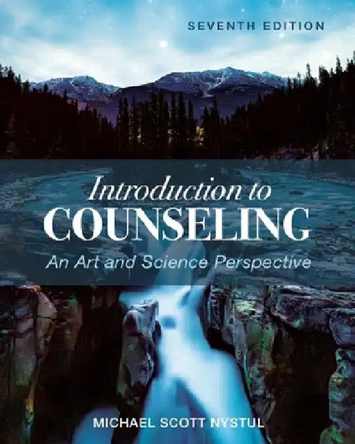 Introduction to Counseling: An Art and Science Perspective by Michael Nystul