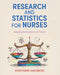 Research and Statistics for Nurses: Weighing the Evidence for Practice by Maryanne Sandberg