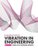 Introduction to Vibration in Engineering by Sung Lee
