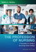 The Profession of Nursing: A Foundation for Caring in Technology-Driven Settings by Maria A. Revell