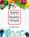 Habits for Healthy People by D'Artagnan Scorza