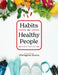 Habits for Healthy People by D'Artagnan Scorza