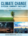 Climate Change in Person, Community, and Planet: A Guide for Helping Professionals by David Derezotes