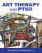 Art Therapy and PTSD by Richard D. Parsons