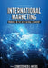 International Marketing: Winning in the New Global Economy by Christopher L. Myers