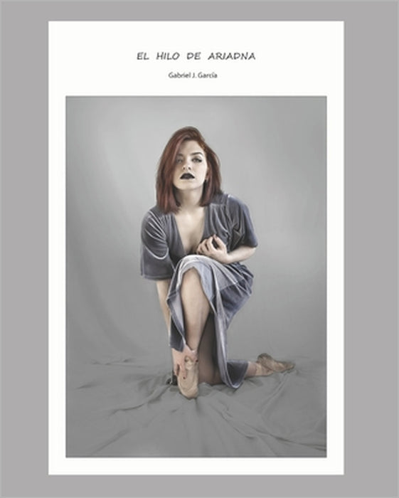 El Hilo de Ariadna by Gabriel J. Garcia Garcia