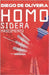 Homo Sidera - Nascimento by Oliveira, Diego De