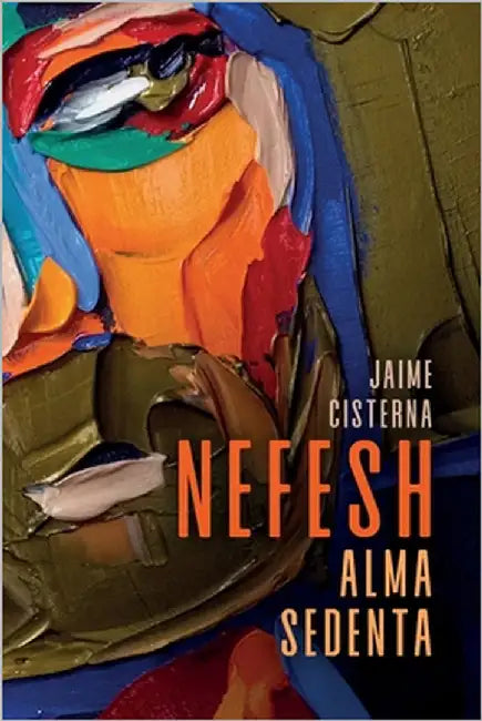 Nefesh: Alma sedenta by Cisterna, Jaime