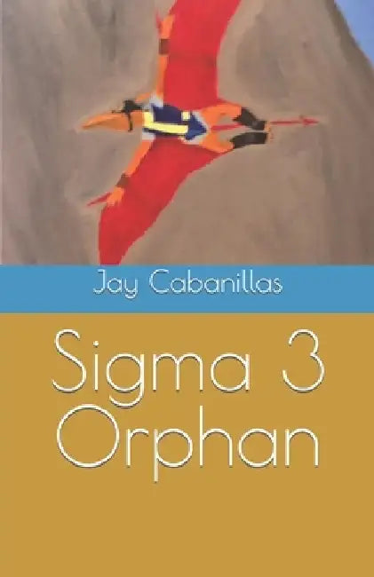 Sigma 3 Orphan by Jay Cabanillas