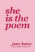 She Is The Poem: sapphic poetry on love and becoming by June Bates