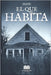 El que habita by Hernández Sanchéz, Miguel Ángel